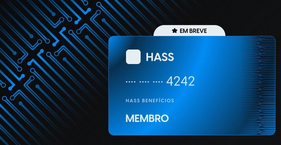 Cartão HASS Benefícios, em breve